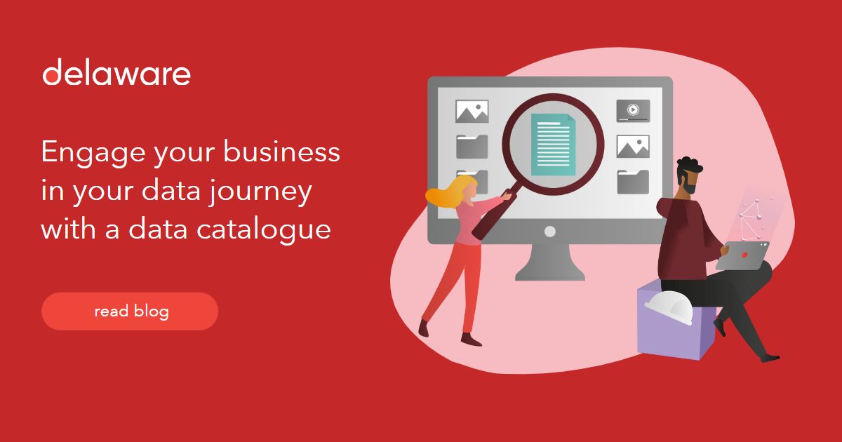 Engage your business in your data journey with a data catalogue delaware