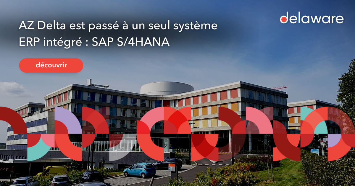 Comment SAP S/4HANA améliore la santé financière de l'hôpital AZ Delta ...