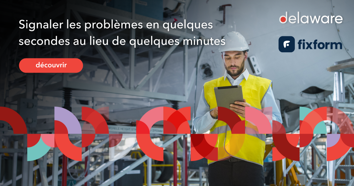 Simplifiez la gestion de vos installations avec FixForm - delaware France