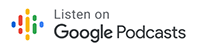 Listen on Google Podcasts
